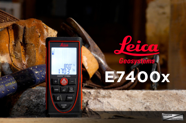 4 Reasons You Should Be Using the Leica DISTO E7400x Mountain NEWs